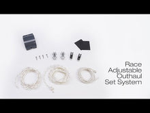 Load and play video in Gallery viewer, UNIFIBER RACE ADJUSTABLE OUTHAUL SYSTEM CL111/CL244